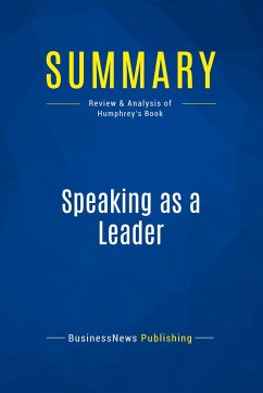 Summary: Speaking as a Leader - Businessnews Publishing