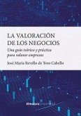 VALORACI?N DE LOS NEGOCIOS, LA VALORACI?N DE LOS NEGOCIOS, LA