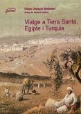 Viatge a terra santa, Egipte i Turquia (1857)