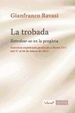 La trobada : retrobar-se en la pregària : exercicis espirituals predicats a Benet XVI del 17 al 24 de febrer de 2013