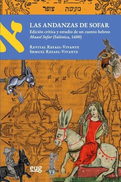 Las andanzas de Sofar : edición crítica y estudio de un cuento hebreo - Refael-Vivante, Revital; Refael, Shmuel