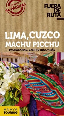 Lima, Cuzco, Machu Picchu - Avisón Martínez, Juan Pablo; Hernández Colorado, Arantxa; Anaya Touring Club