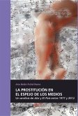 La prostitución en el espejo de los medios : un análisis de Abc y El País entre 1977 y 2012