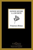 Donde muere la muerte Donde muere la muerte
