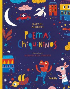 Poemas chiquininos - Alberti, Rafael; Ruiz Johnson, Mariana