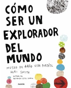 Cover Cómo ser un explorador del mundo