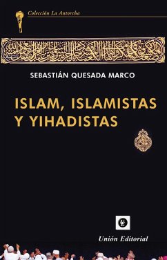 Cover Islam, Islamistas y Yihadistas.