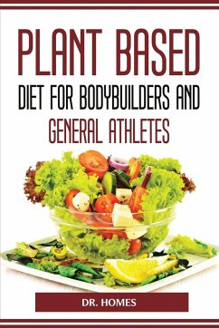 PLANT BASED DIET FOR BODYBUILDERS AND GENERAL ATHLETES - Homes