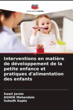 Interventions en matière de développement de la petite enfance et pratiques d'alimentation des enfants - Jarole, Swati;Mehendale, Ashok;Gupta, Subodh