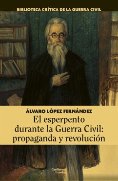 El esperpento durante la Guerra Civil : propaganda y revolución - López Fernández, Álvaro