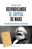 Reivindicando El Capital de Marx Reivindicando El Capital de Marx