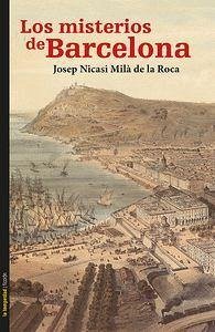 Los misterios de Barcelona - Milà de la Roca, Josep Nicasi