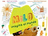 Milo imagina el mundo Milo imagina el mundo