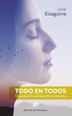 Todo en todos : una espiritualidad de conexión