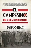 El Campesino, un volcán indomable El Campesino, un volcán indomable
