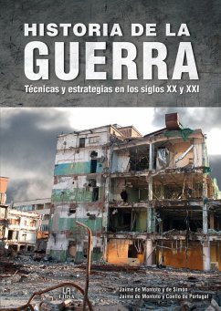 Cover Historia de la guerra : técnicas y estrategias en los siglos XX y XXI