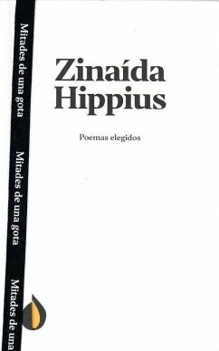 Poemas elegidos de Zinaída Hippius - Gippius, Zinaida Nikolaevna