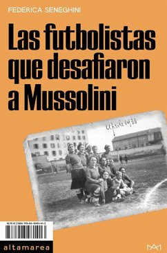 Cover Las futbolistas que desafiaron a Mussolini