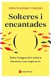 Solteres i encantades : Sobre l'estigma... - Bild 1