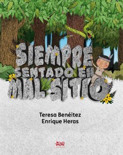 Siempre sentado en mal sitio - Benéitez, Teresa