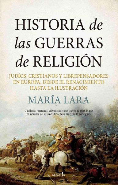 Historia de las Guerras de Religión Historia de las Guerras de Religión