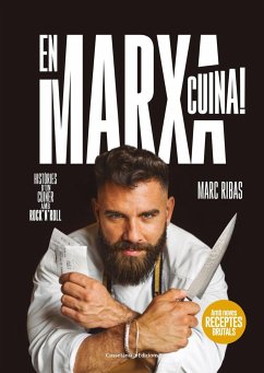 En marxa cuina! : Històries d'un cuiner amb rock'n'roll - Ribas Beltran, Marc