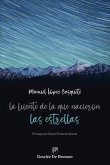 La fuente de la que nacieron las estrellas La fuente de la que nacieron las estrellas