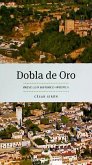 Dobla de oro : breve guía histórico artística