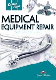 Career Paths: Medical Equipment Repair Student's Book with DigiBooks App (Includes Audio & Video)
