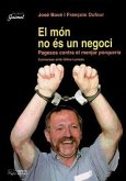 El món no és un negoci, pagesos contra el menjar porqueria
