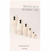 MIENTRAS NO LO BAILÁBAMOS TODO