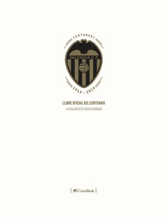 Valencia CF's official centennial book - Gil, Alfonso