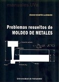 Problemas resueltos de moldeo de metales