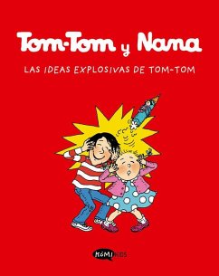Cover Tom-Tom y Nana Vol.2: Las ideas explosivas de Tom-Tom