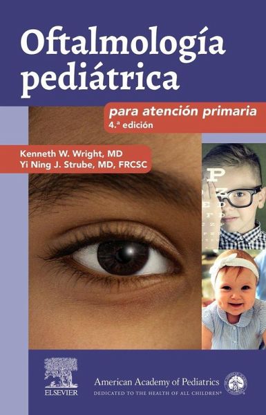 Oftalmología pediátrica para atención primaria (4ª ed.)
