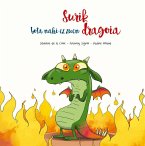 Surik bota nahi ez zuen dragoai Surik bota nahi ez zuen dragoai