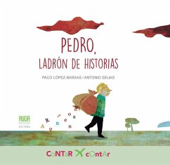 Pedro, ladrón de historias - López-Barxas, Paco; Seijas, Antonio