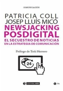 Newsjacking posdigital : secuestro de noticias en la estrategia de comunicación - Micó i Sanz, Josep Lluís; Coll Rubio, Patricia