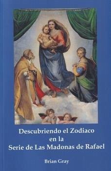 Cover Descubriendo el zodiaco en la serie de las Madonas de Rafael