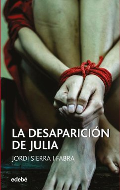 La desaparición de Julia - Sierra I Fabra, Jordi