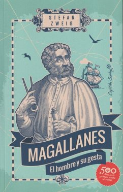 Magallanes : el hombre y su gesta - Zweig, Stefan; Fernández García, José