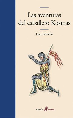 Las aventuras del caballero Kosmas - Perucho, Joan