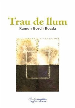 Trau de llum - Bosch Boada, Ramón