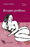 Receptes perilloses Receptes perilloses
