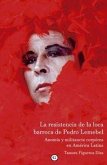 La resistencia de la loca barroca de Pedro Lemebel . Anomia y militancia copórea en América Latina