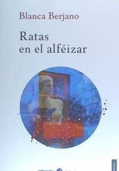 Ratas en el alféizar - Berjano, Blanca