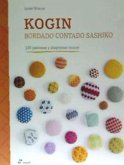 Kogin : bordado contado sashiko : 230 patrones y diagramas únicos