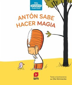 Antón sabe hacer magia - Könnecke, Ole