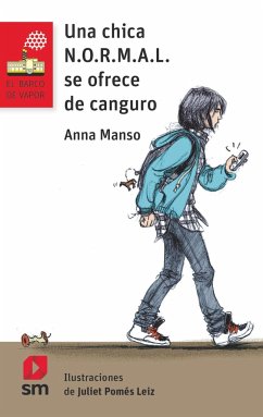 Una chica N.O.R.M.A.L se ofrece de canguro - Pomés Leiz, Juliet; Manso, Anna