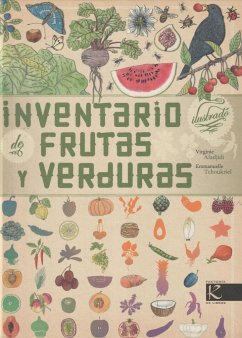 Inventario ilustrado de frutas y verduras - Aladjidi, Virginie; Tchoukriel, Emmanuelle